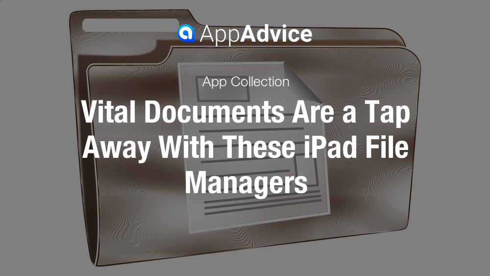 Best iPad File Managers