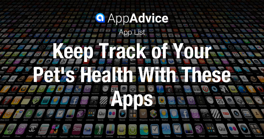 Track Your Pet's Health With These Apps