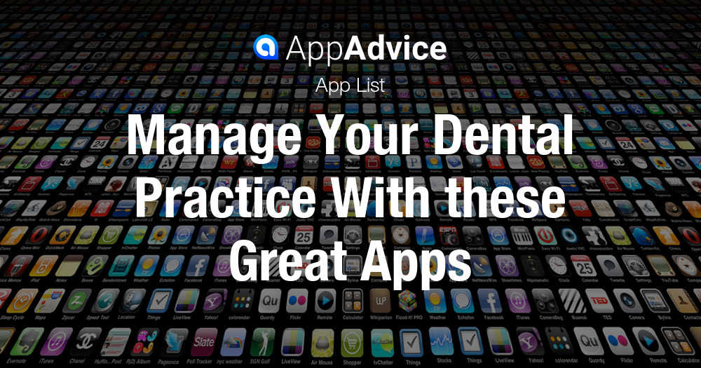 Manage Your Dental Practice With these Great Apps